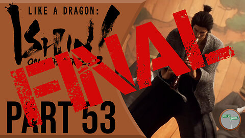 Like A Dragon: Ishin! on 6th Street Part FINAL