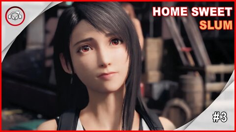 Final Fantasy VII Remake, Cap 3, Home Sweet Slum - Gameplay #3 PT BR