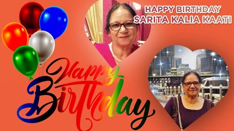 Happy Birthday, Sarita Kalia Kaati Ji !