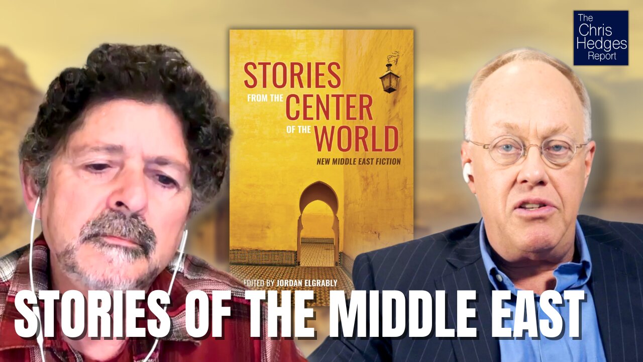 Stories from the Center of the World (w/ Jordan Elgrably) | The Chris Hedges Report