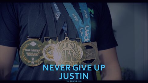 Never Give Up. Justin Aujla-Fieldt