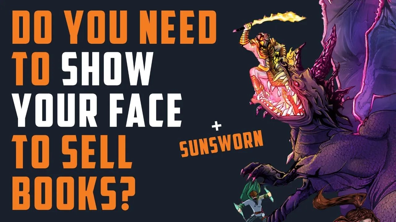 Do you need to SHOW YOUR FACE to sell books? + Red Gaze & SUNSWORN