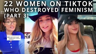 Top 22 Women on TikTok Destroying Feminism [Part 4]