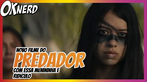 HAHAHAUHA Novo filme do predador com uma MENININHA é ridículo demais