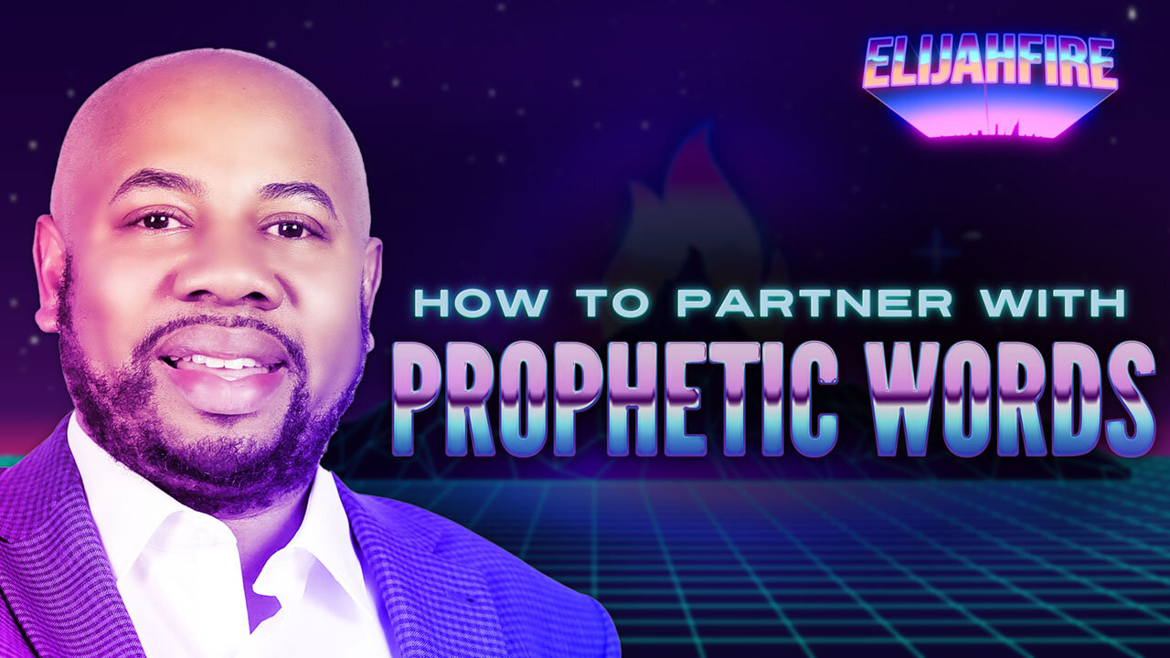 “HOW TO PARTNER WITH PROPHETIC WORDS” ElijahFire: Ep. 234 – DEMONTAE EDMONDS