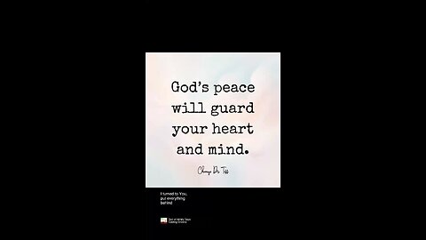 God’s peace will guard your heart and mind.