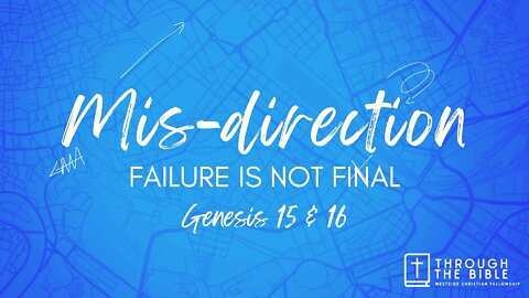 Mis Direction—Failure is not Final | PASTOR SHANE IDLEMAN