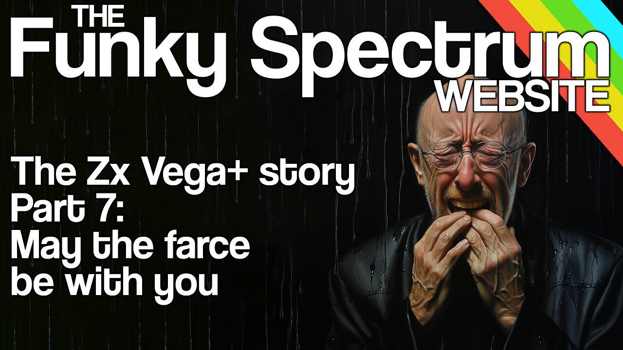 FUNKYSPECTRUM - The Vega+ Story - Part 7