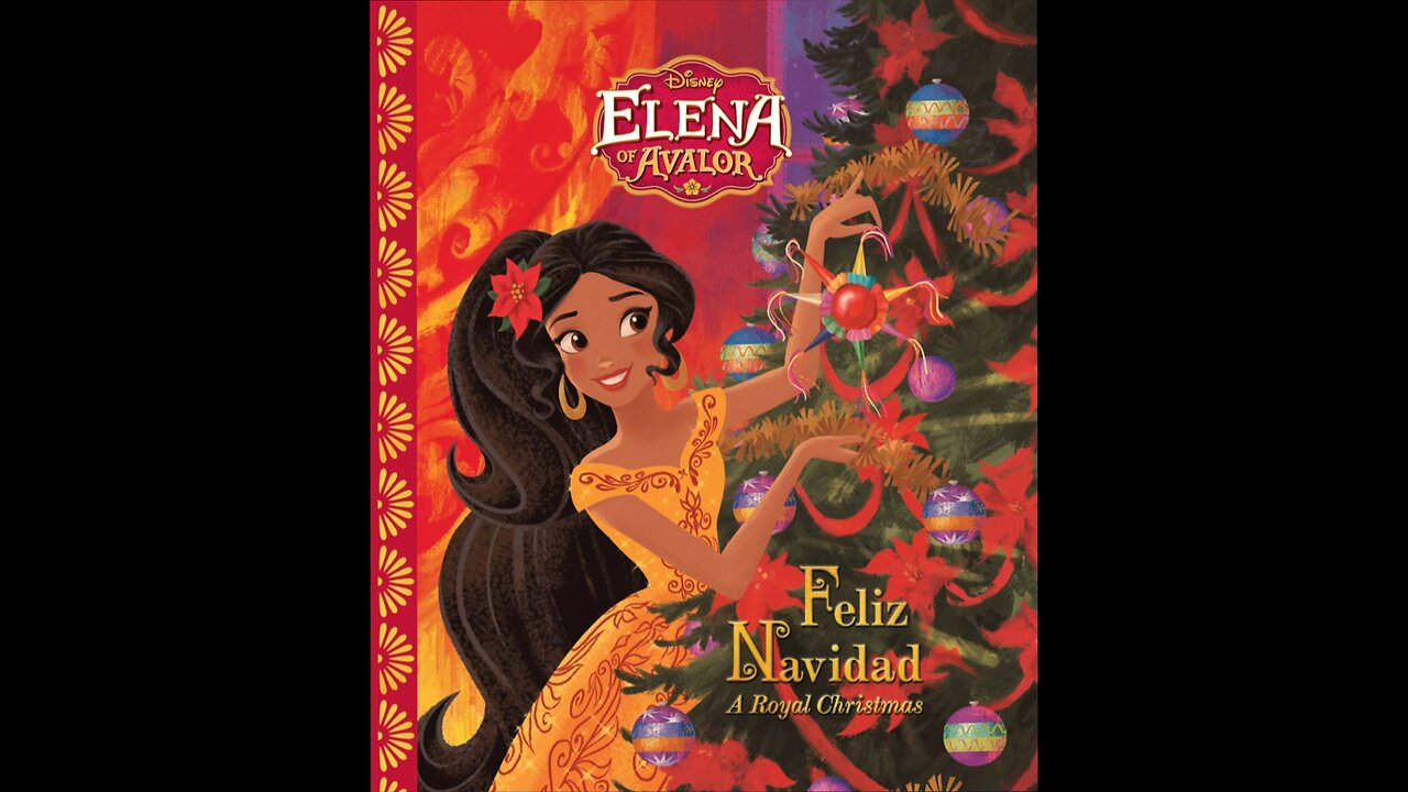 Kids Book Read Aloud: Disney's Elena of Avalor Feliz Navidad A Royal Christmas