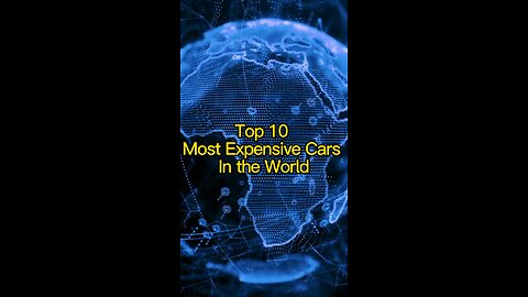 Top 10 Most Expensive Cars in the World
