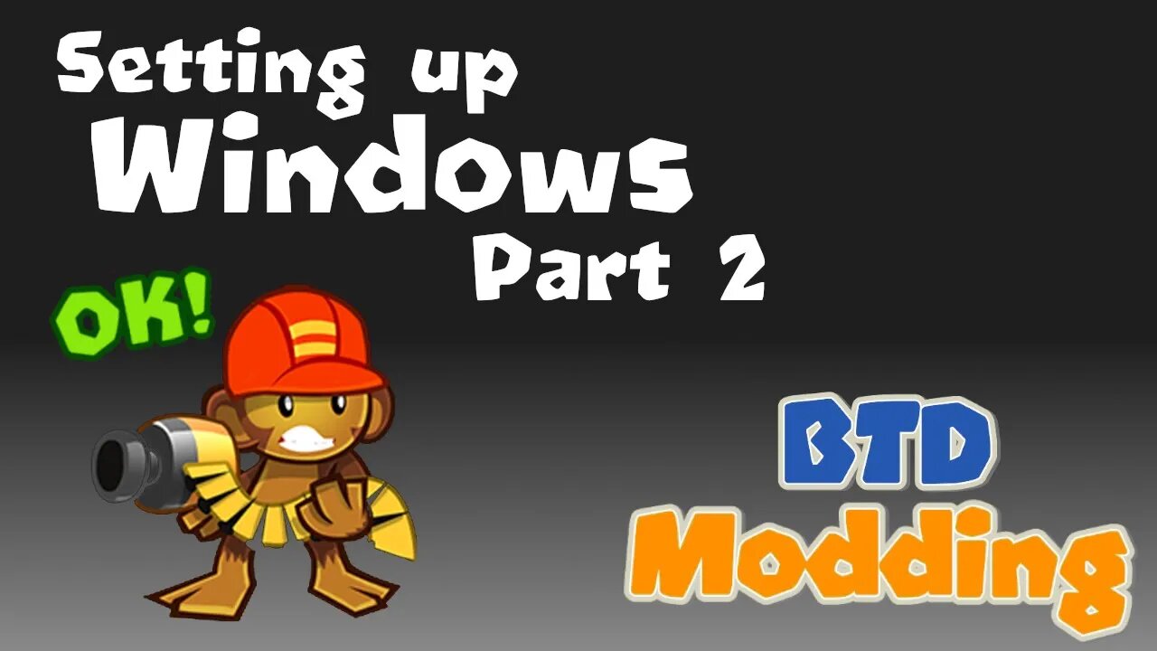 Setup for Windows [No Toolbox] - (Part 2) : [How to Actually Mod BTD5/ Battles]