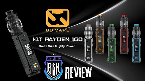 BD Vape Rayden 100 Sub-Ohm kit, I'm impressed !!