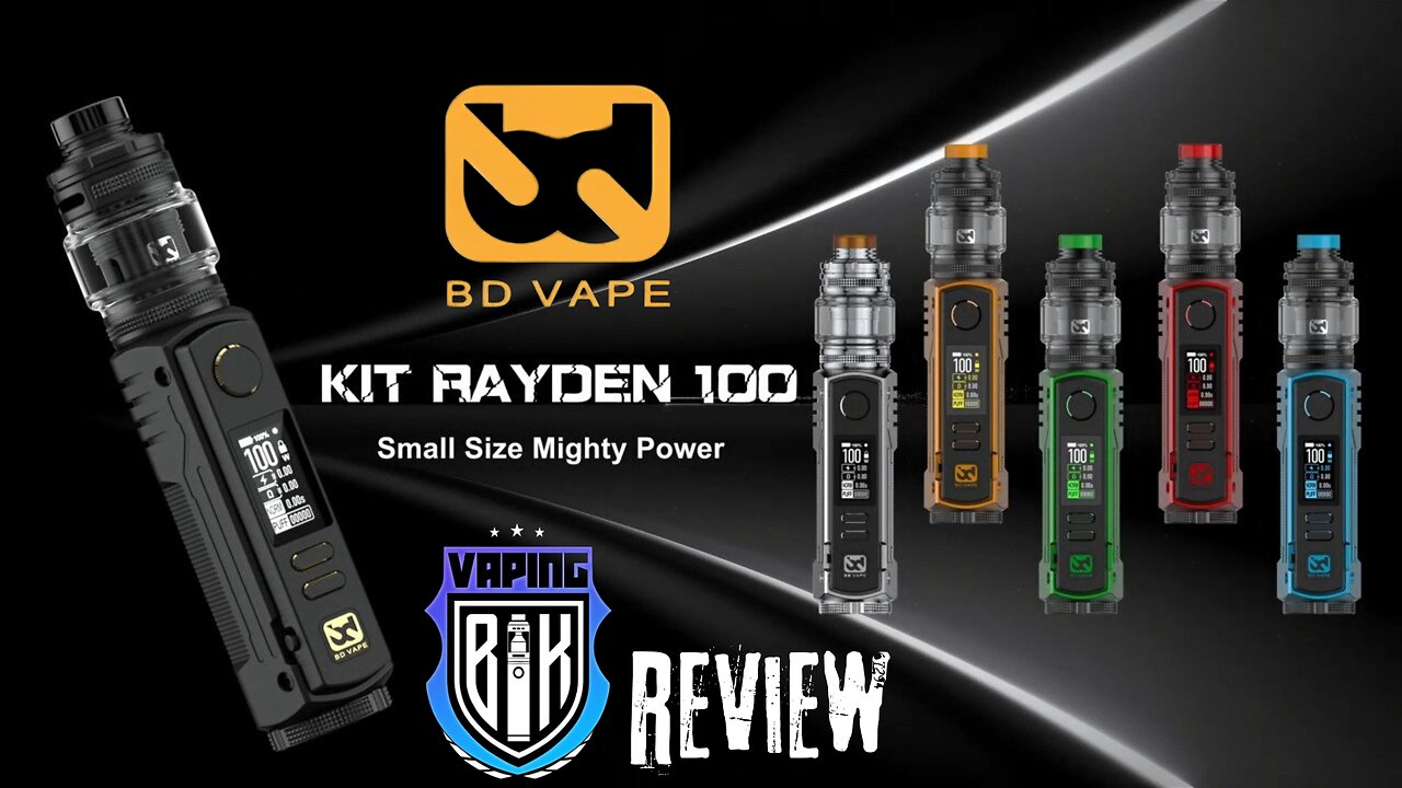 BD Vape Rayden 100 Sub-Ohm kit, I'm impressed !!