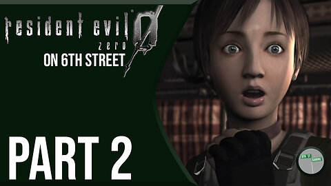 Resident Evil Zero on 6th Street Part 2