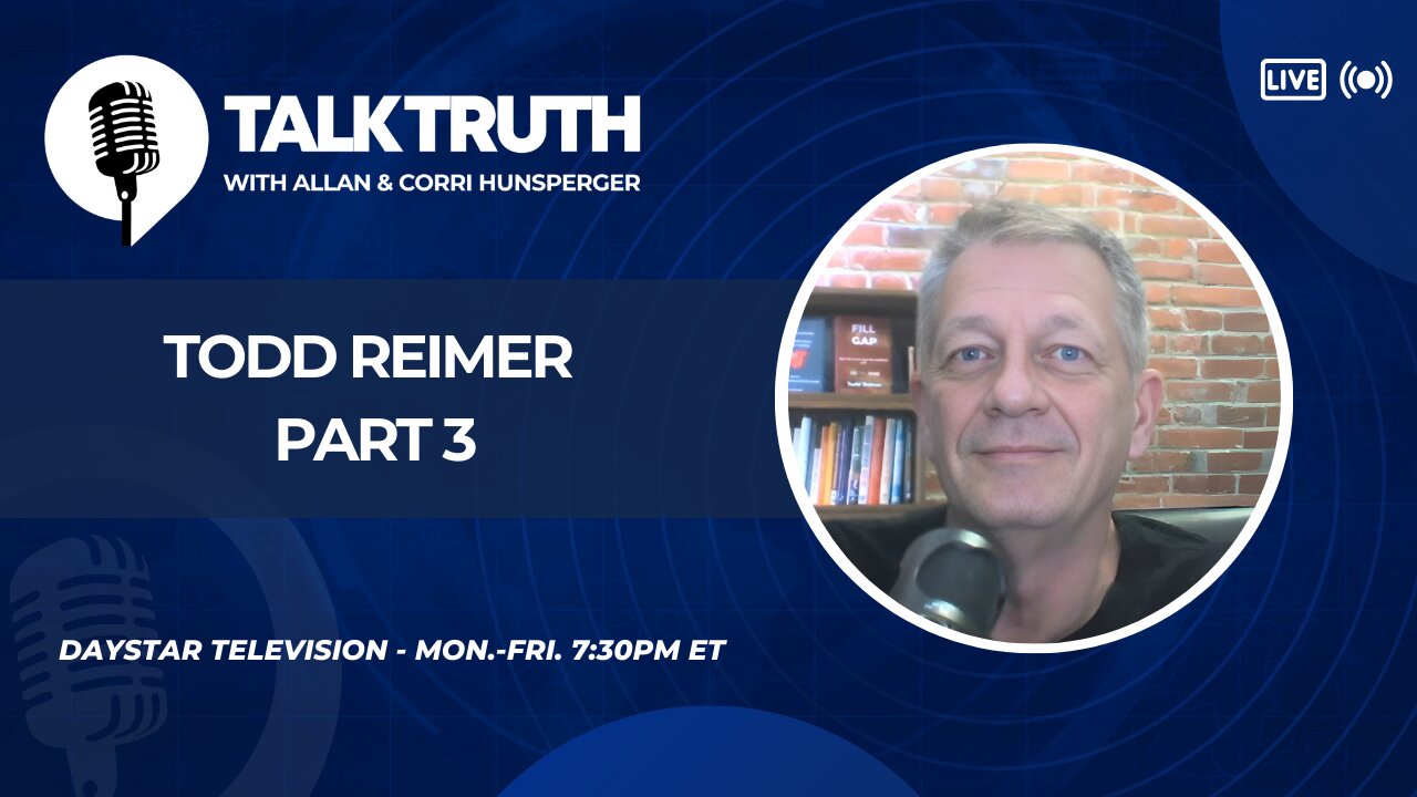 Talk Truth 12.11.24 - Todd Reimer - Part 3