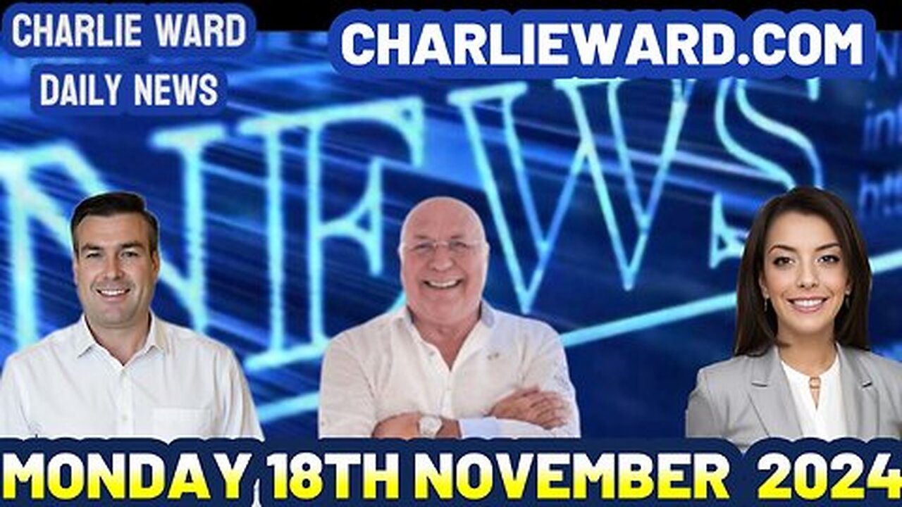 CHARLIE WARD DAILY NEWS WITH PAUL BROOKER MONDAY 18TH NOVEMBER 2024