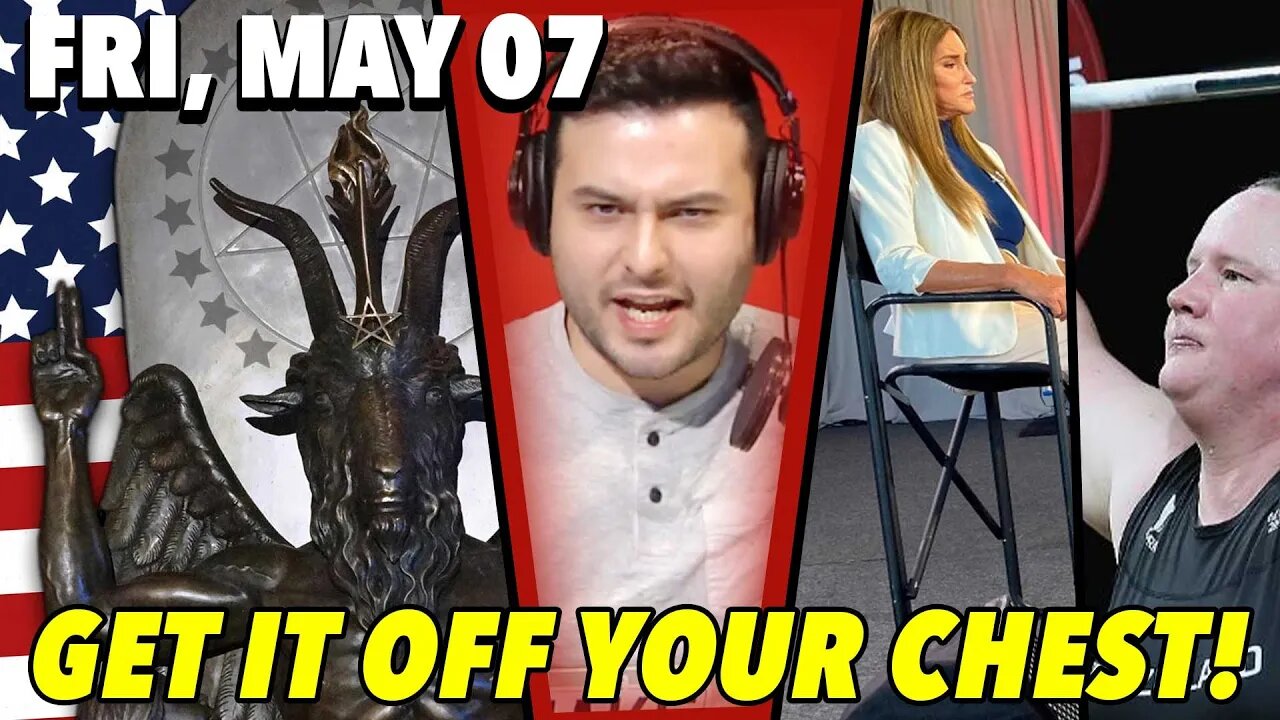 05/07/21 Fri: Get it Off Your Chest Friday with Guest Host Nick!