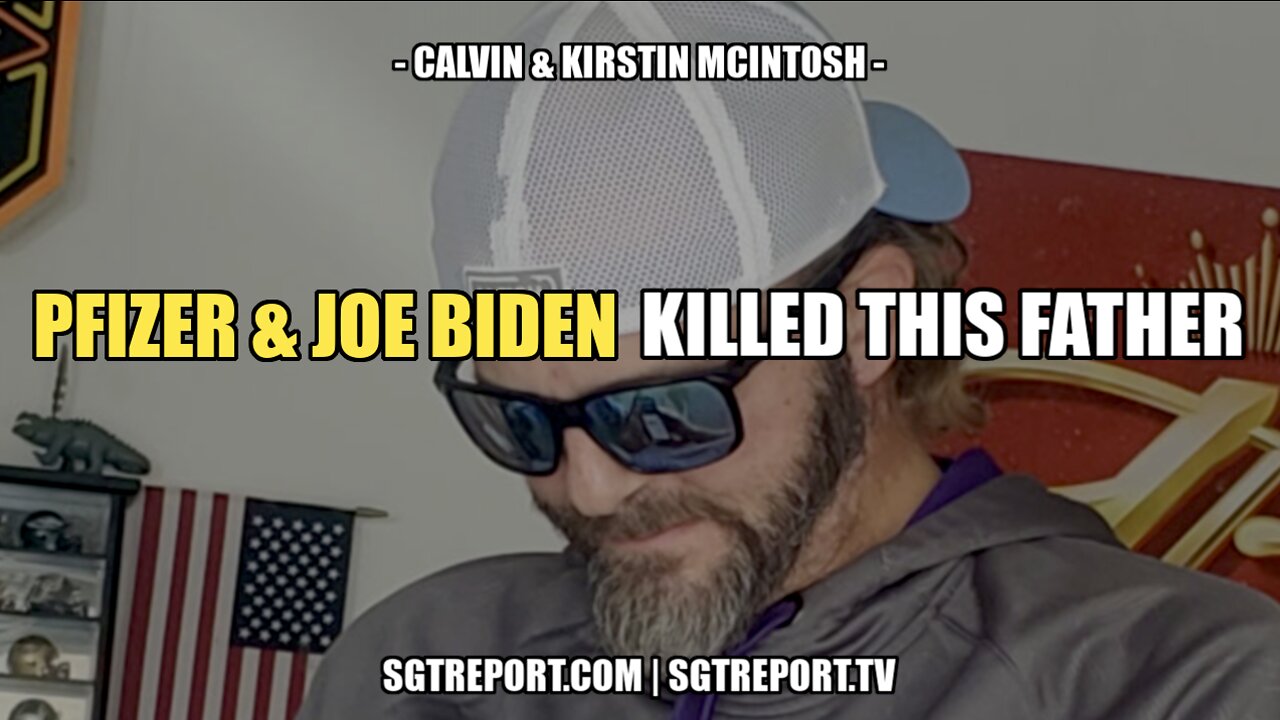 PFIZER & JOE BIDEN KILLED THIS 41-YEAR OLD FATHER -- CALVIN & KIRSTIN MCINTOSH