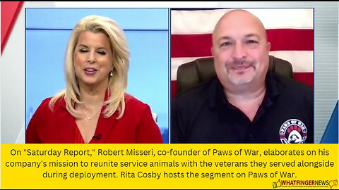 On "Saturday Report," Robert Misseri, co-founder of Paws of War, elaborates on his company's mission