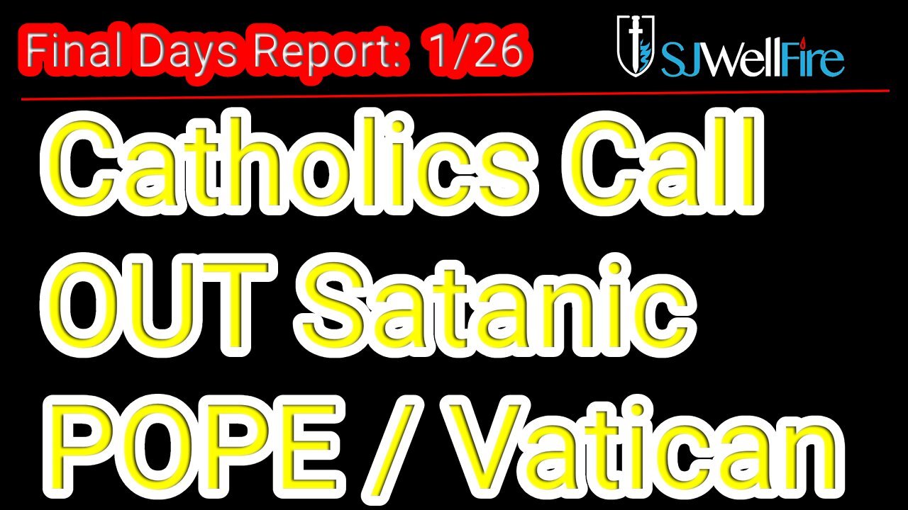 Catholic Leaders Sound Alarm against Satanic Beast System from the POPE / Vatican
