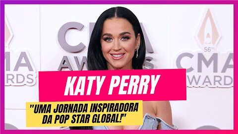 Fogos de artifício: uma biografia explosiva de Katy Perry!