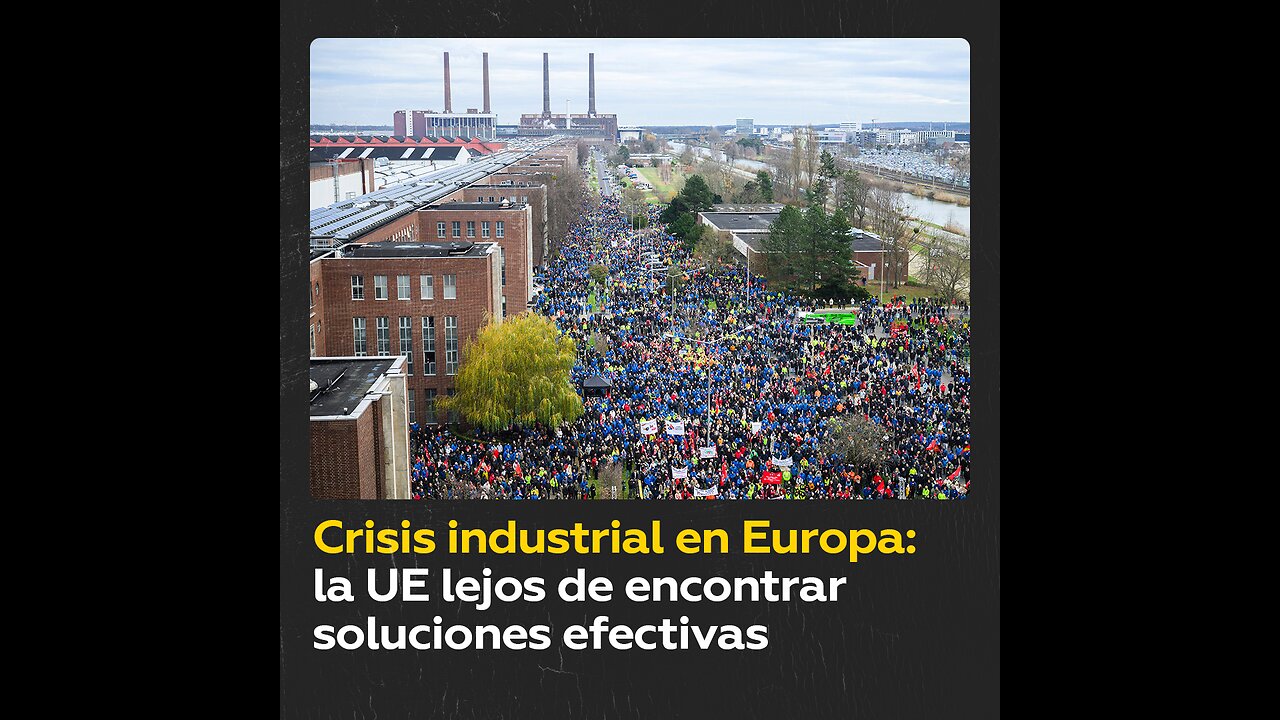 Crisis industrial en Europa: fábricas cerradas y huelgas masivas