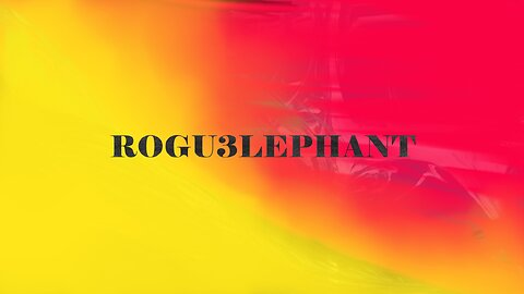 ROGU3LEPHANT 2.17.2021