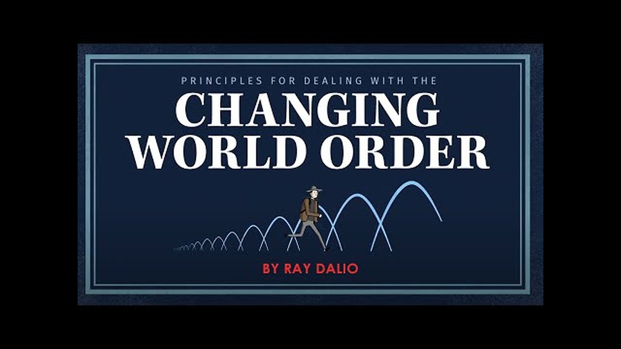 Principles for Dealing with the Changing World Order by Ray Dalio