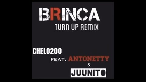 Brinca (ft. CHELO200 & Juunito)