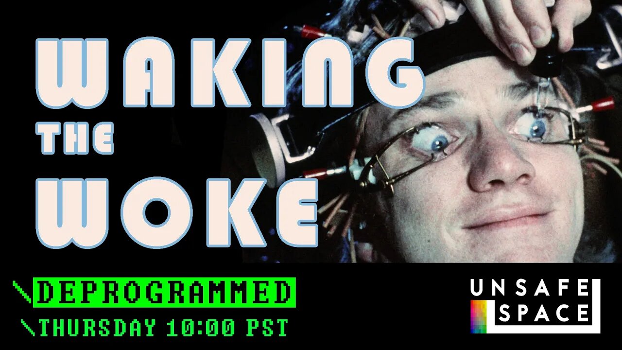 [Deprogrammed] Waking the Woke