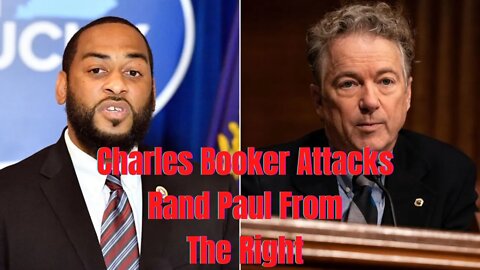 Charles Booker Attacks Rand Paul From His Right