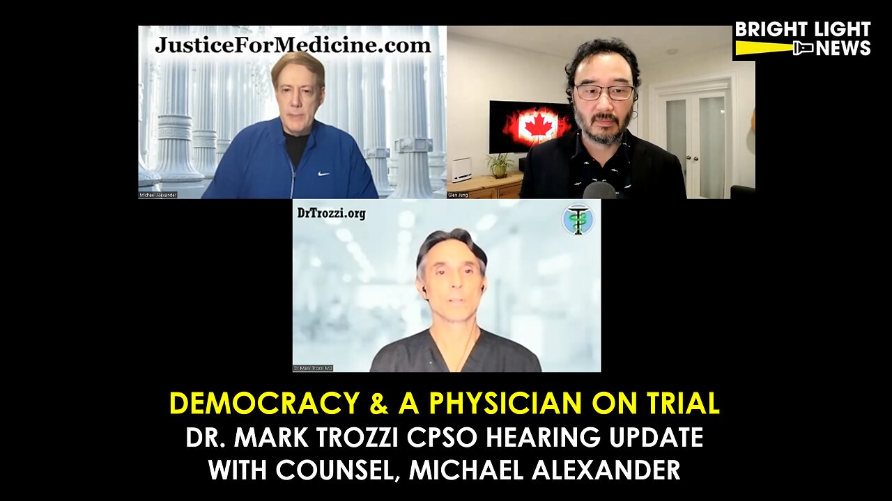 [INTERVIEW] Democracy & a Doctor on Trial -Dr Mark Trozzi CPSO Hearing Update with Michael Alexander