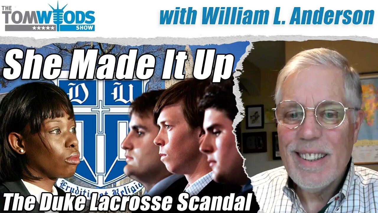 The Duke Lacrosse Scandal: Alleged Victim Admits She Lied | Tom Woods Show #2584