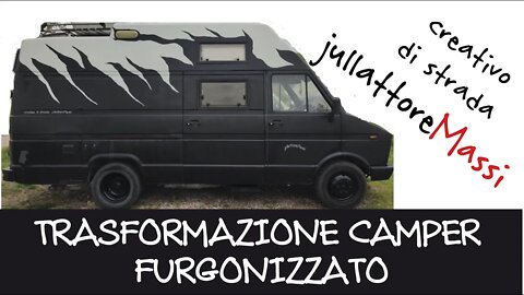 TRASFORMAZIONE CAMPER FURGONIZZATO DEL jullattoreMassi