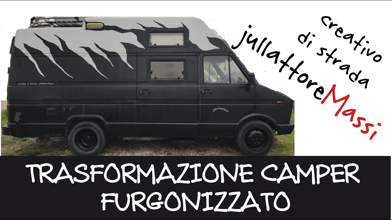 TRASFORMAZIONE CAMPER FURGONIZZATO DEL jullattoreMassi
