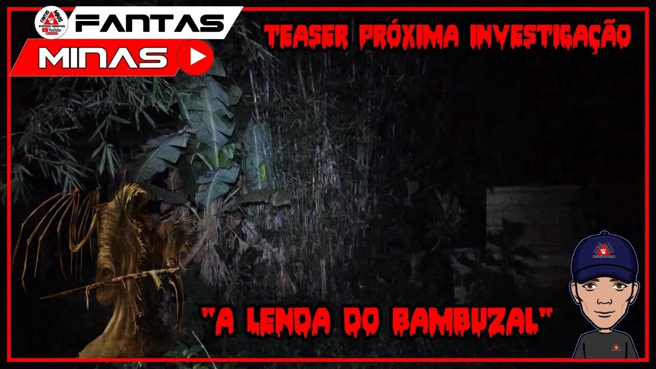 Teaser Próxima Investigação "A Lenda do Bambuzal"