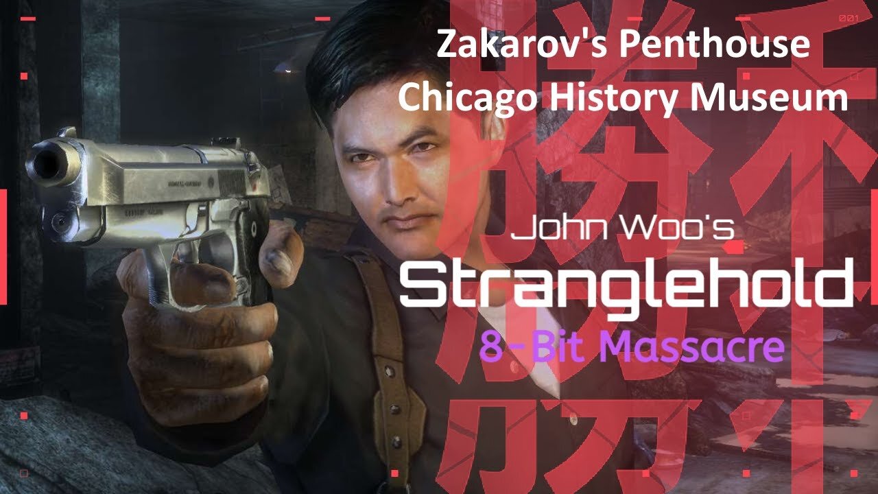 John Woo's Stranglehold - XBOX 360 (Chapters 4&5: Zakarov's Penthouse/Chicago History Museum)