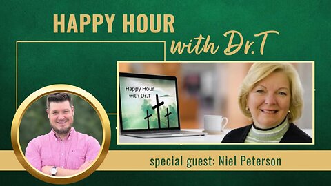 Happy Hour with Dr.T, with special guest, Niel Peterson