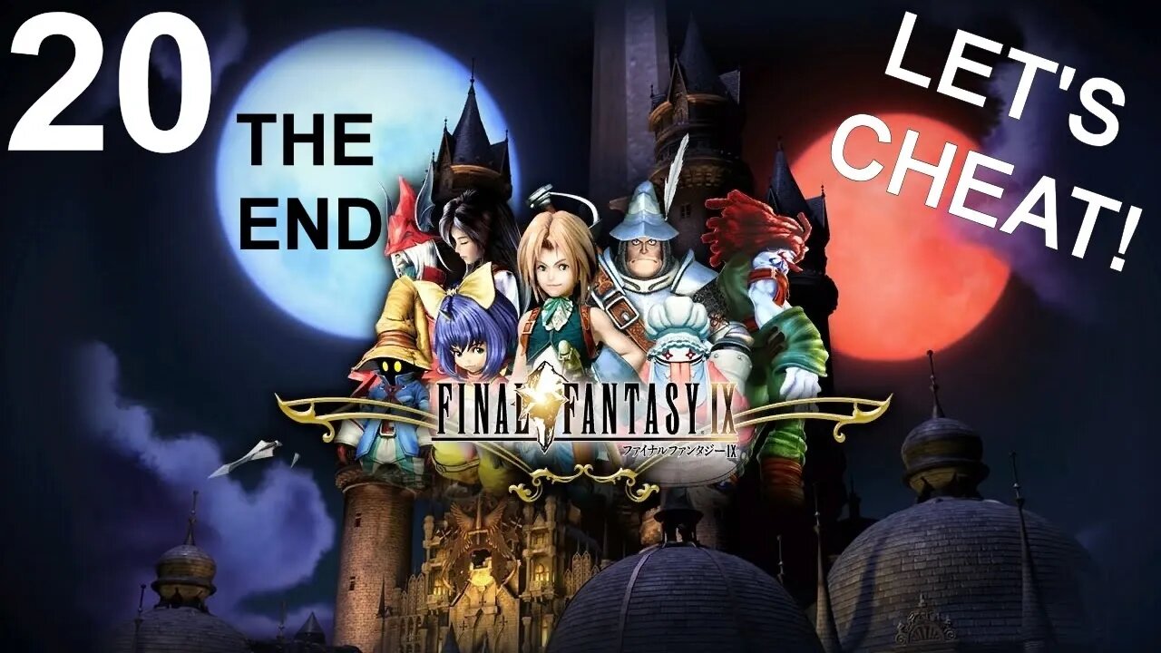 Final Fantasy IX (PS4) - CHEAT Playthrough (Part 20 - END)