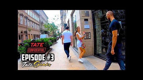 Tate Confidential Episode 3 Vienna sucks Budapest is NOT A FAILED SOCIETY - Andrew Tate