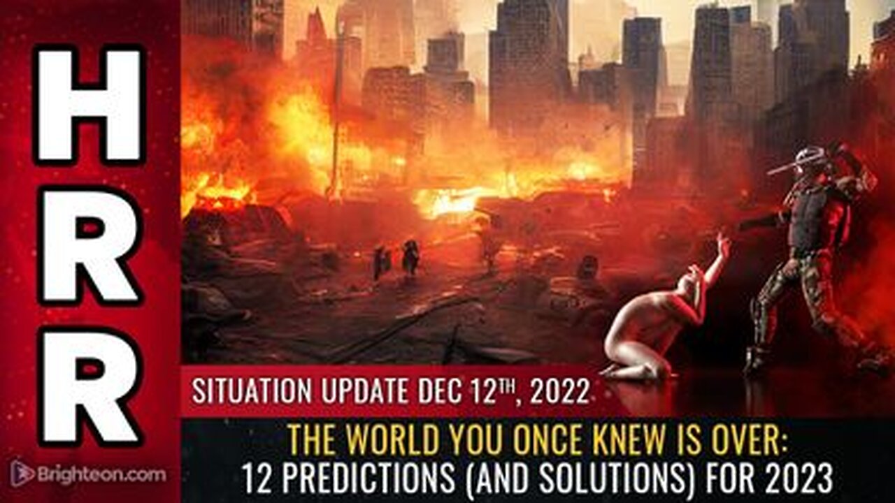 12-12-22 S.U. - The world you once knew is OVER 12 predictions (and solutions) for 2023