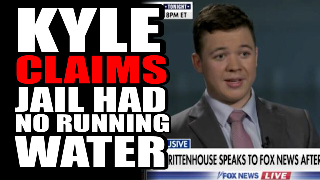 Kyle Claims Jail had No Running Water