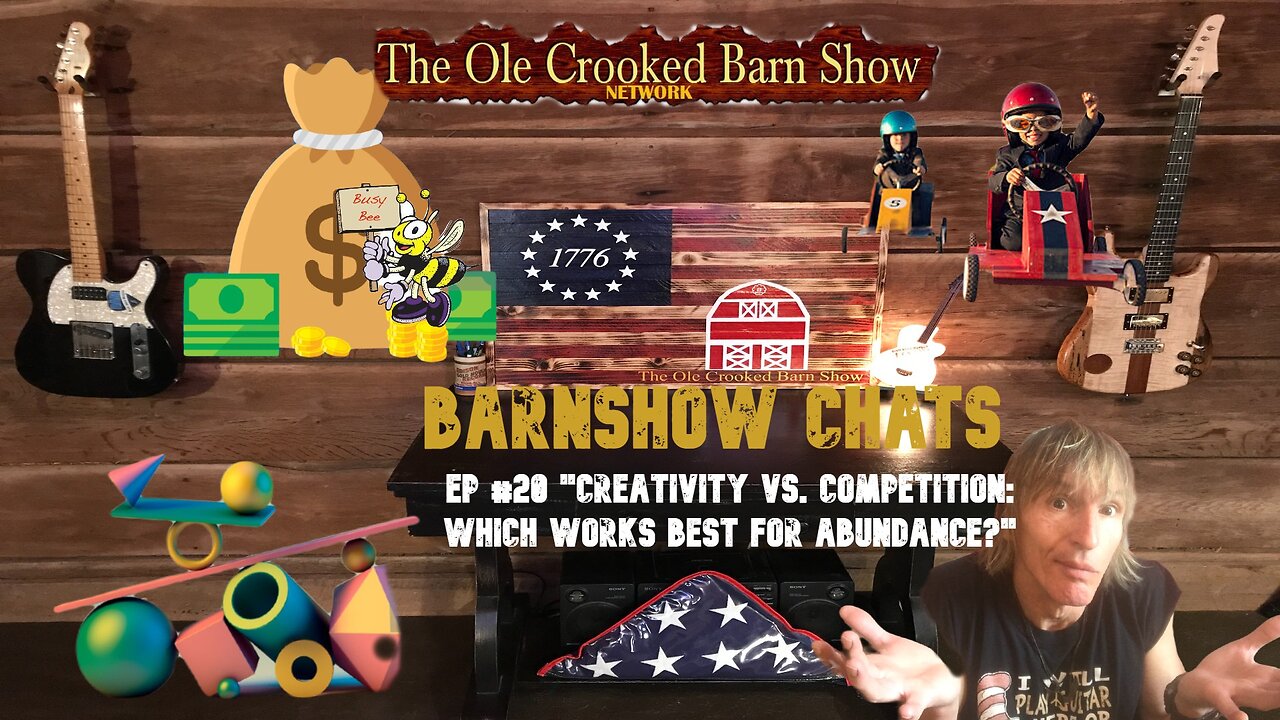 Barn Show Chats Ep #20 “Creativity vs. Competition: Which Works Best for Abundance?”