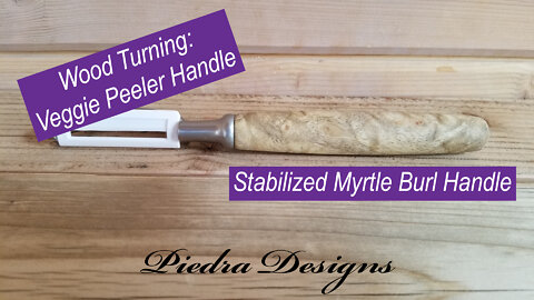 Wood Turning: Veggie Peeler w/ Stabilized Myrtle Burl Handle