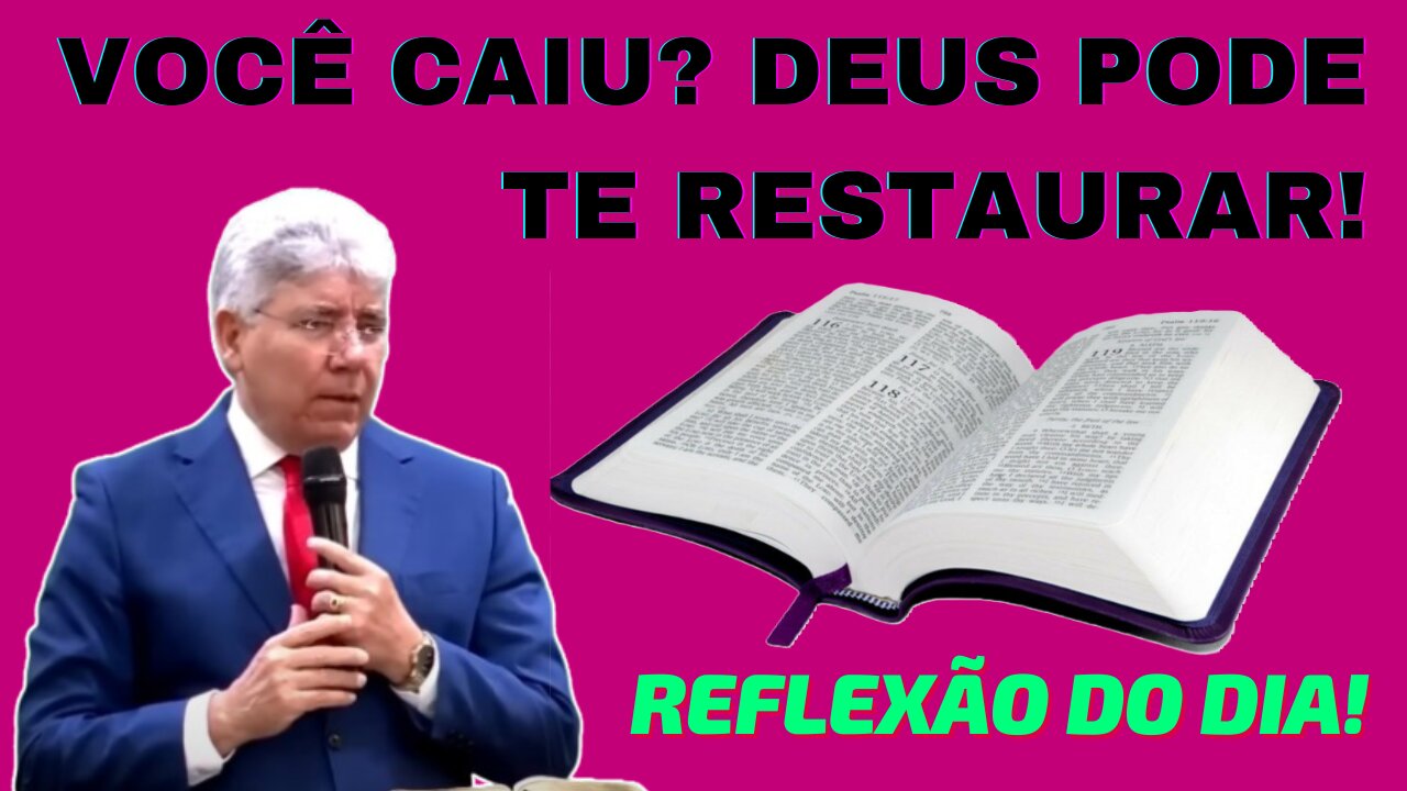 VOCÊ CAIU? DEUS PODE TE RESTAURAR! | Rev. Hernandes Dias Lopes