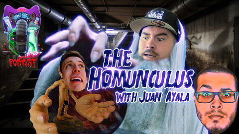 THE HOMUNCULUS | Making a Monster w/ Juan Ayala