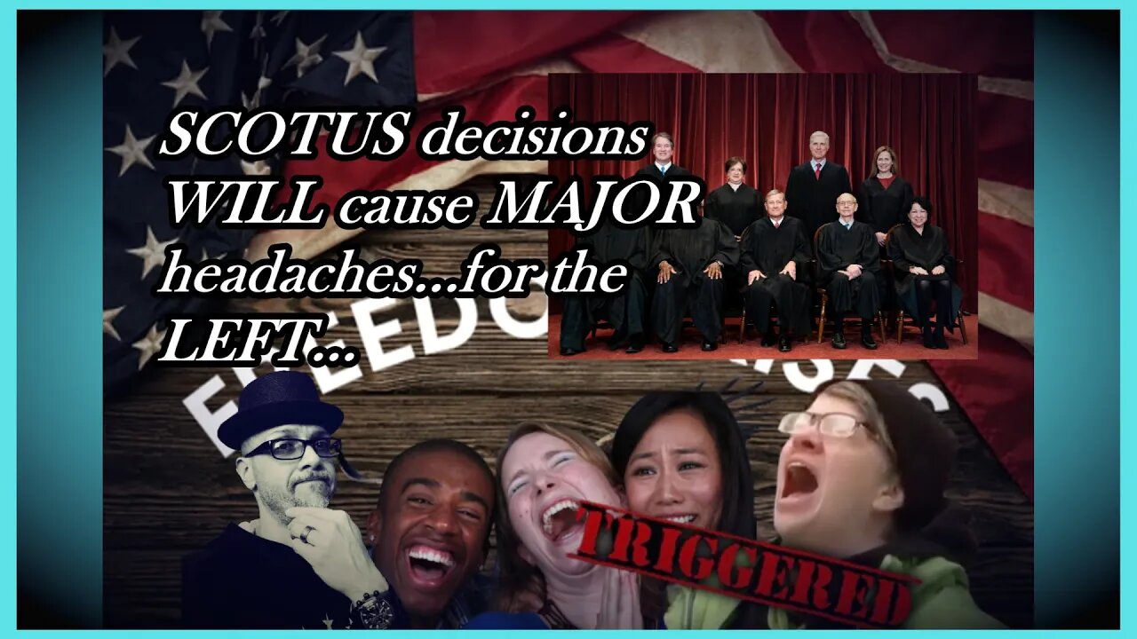 WN...BIG DECISIONS COMING FROM SCOTUS...