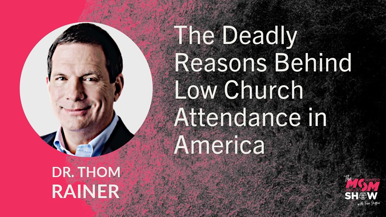 Ep. 633 - The Deadly Reasons Behind Low Church Attendance in America - Dr. Thom Rainer