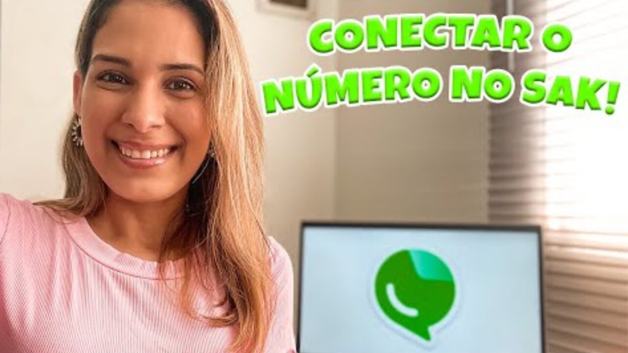 Como logar meu número de WhatsApp ao Sak para converter mais