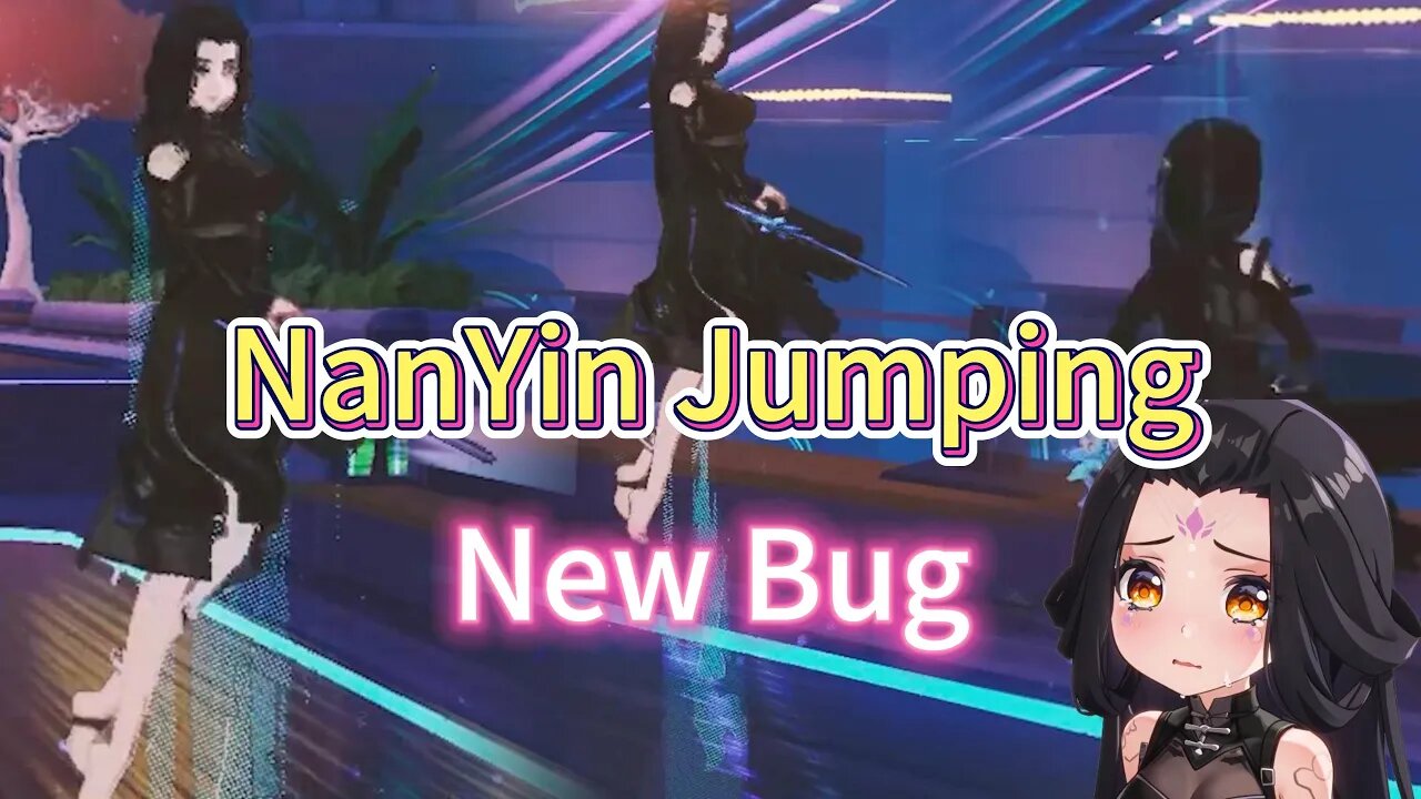 Nanyin is jumping~ not walking or floating. Tower of Bug. Tower of Fantasy CN 3.4 Test Ser